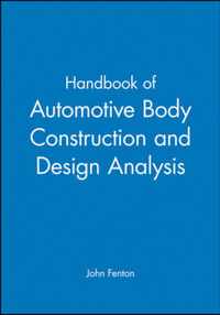 Handbook of Automotive Body Construction and Design Analysis