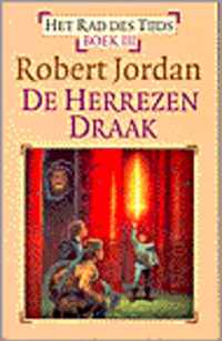 Het Rad des Tijds 3 - De Herrezen Draak