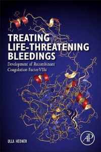 Treating Life-Threatening Bleedings