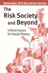 The Risk Society and Beyond