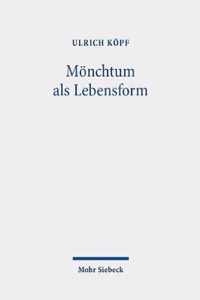 Moenchtum als Lebensform