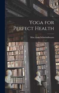 Yoga for Perfect Health