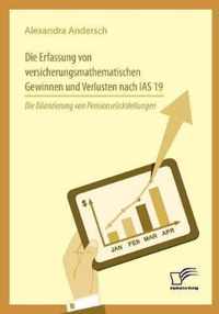 Die Erfassung von versicherungsmathematischen Gewinnen und Verlusten nach IAS 19