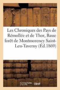 Les Chroniques Des Pays de Remollee Et de Thor Basse Foret de Montmorency Saint-Leu-Taverny,