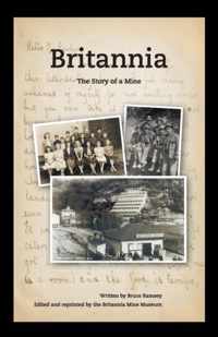 Britannia - The Story of a Mine