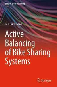 Active Balancing of Bike Sharing Systems