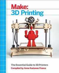 Make Ultimate Guide To 3D Printing