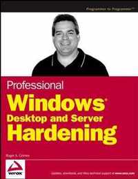 Professional Windows Desktop and Server Hardening