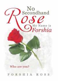 No Secondhand Rose