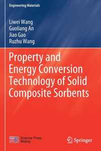 Property and Energy Conversion Technology of Solid Composite Sorbents