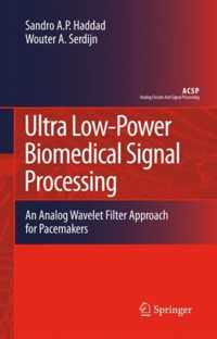 Ultra Low-Power Biomedical Signal Processing