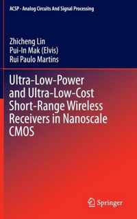 Ultra Low Power and Ultra Low Cost Short Range Wireless Receivers in Nanoscale C