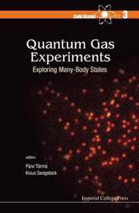 Quantum Gas Experiments: Exploring Many-body States