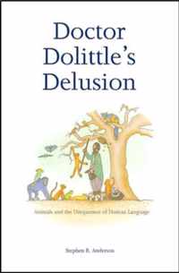 Doctor Dolittle's Delusion