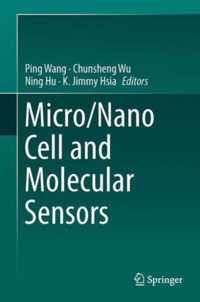 Micro/Nano Cell and Molecular Sensors