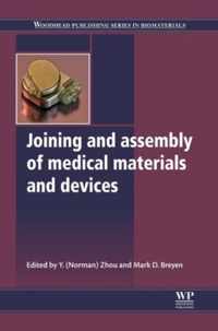 Joining and Assembly of Medical Materials and Devices