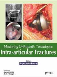 Mastering Orthopedic Techniques