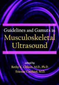 Guidelines and Gamuts in Musculoskeletal Ultrasound