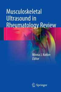 Musculoskeletal Ultrasound in Rheumatology Review