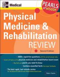 Physical Medicine and Rehabilitation Review