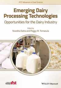 Emerging Dairy Processing Technologies: Opportunities for the Dairy Industry