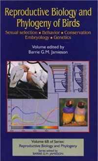 Reproductive Biology and Phylogeny of Birds, Part B