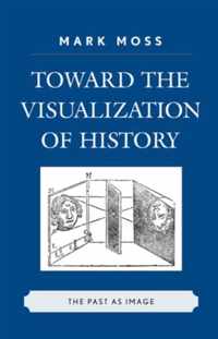 Toward the Visualization of History