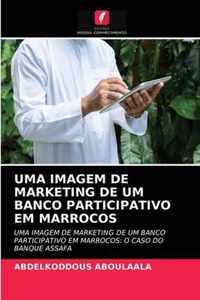 Uma Imagem de Marketing de Um Banco Participativo Em Marrocos