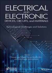 Electrical and Electronic Devices, Circuits, and Materials - Technological Challenges and Solutions