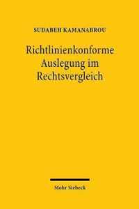 Richtlinienkonforme Auslegung im Rechtsvergleich