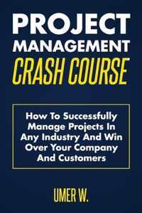 Project Management Crash Course