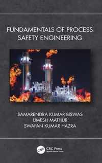 Fundamentals of Process Safety Engineering