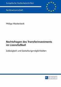 Rechtsfragen des Transferinvestments im Lizenzfußball