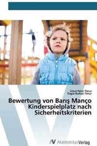 Bewertung von Bar Manco Kinderspielplatz nach Sicherheitskriterien