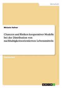 Chancen und Risiken kooperativer Modelle bei der Distribution von nachhaltigkeitsorientierten Lebensmitteln