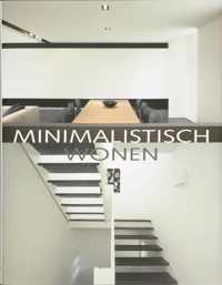 Minimalistisch Wonen