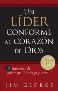 Un lider conforme al corazon de Dios / A Leader After God's Own Heart