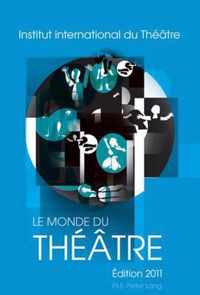 Le Monde Du Theatre- Edition 2011