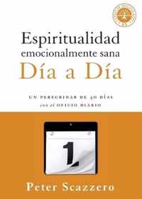 Espiritualidad emocionalmente sana Día a día / Emotionally Healthy Spirituality Day by Day