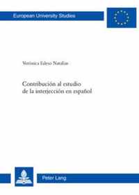 Contribucion al estudio de la interjeccion en español