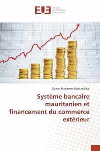 Systeme Bancaire Mauritanien Et Financement Du Commerce Exterieur