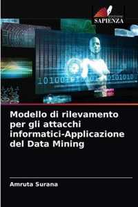 Modello di rilevamento per gli attacchi informatici-Applicazione del Data Mining