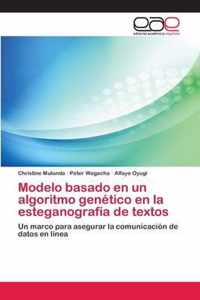 Modelo basado en un algoritmo genetico en la esteganografia de textos