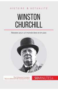 Winston Churchill: Résister pour un monde libre et en paix