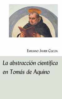 La Abstraccion Cientifica En Tomas de Aquino