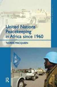 United Nations Peacekeeping in Africa Since 1960