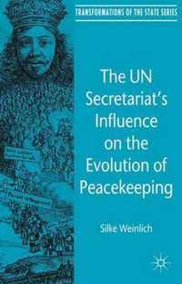 The UN Secretariat's Influence on the Evolution of Peacekeeping