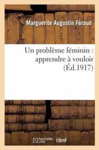 Un Probleme Feminin