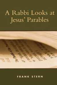 A Rabbi Looks at Jesus' Parables