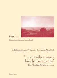 '... che solo amore e luce ha per confine'